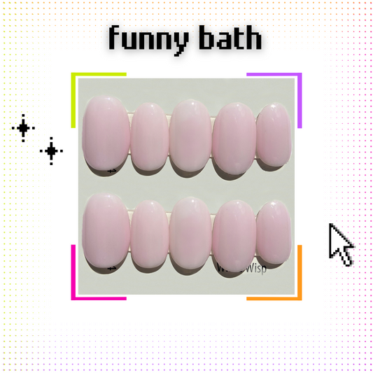 FUNNY BATH